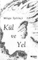 Kül ve Yel, Müge İplikçi