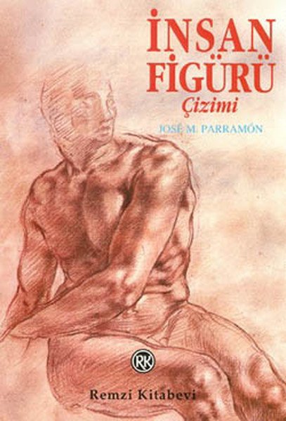 İnsan Figürü Çizimi, J. M. Parramon, Remzi Kitabevi