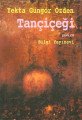 Tançiçeği, Yekta Güngör Özden