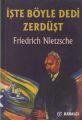 İşte Böyle Dedi Zerdüşt Ciltsiz, Friedrich Nietzsche