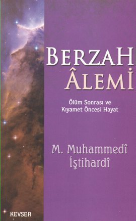 Berzah Alemi, Muhammed Muhammedi İştihardi, Kevser Yayınları