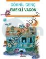 EMEKLİ VAGON, Göknil Genç