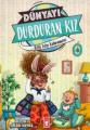 Bitli Evin Kahramanı - Dünyayı Durduran Kız