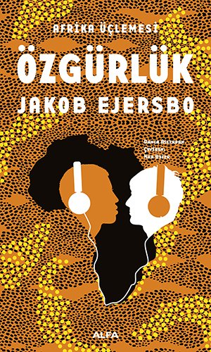 Özgürlük, Jakob Ejersbo