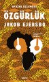 Özgürlük, Jakob Ejersbo