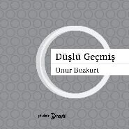 Düşlü Geçmiş, Onur Bozkurt, Hayal Yayınları