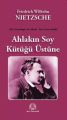 Ahlakın Soy Kütüğü Üstüne, Friedrich Wilhelm Nietzsche, Arya Yayıncılık