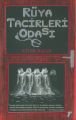 Rüya Tacirleri Odası, Çiler İlhan