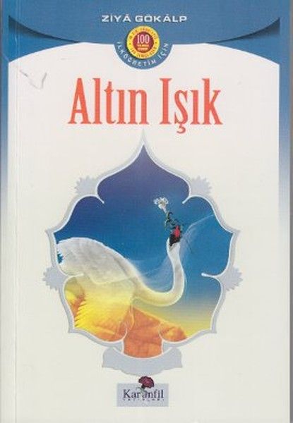 Altın Işık, Ziya Gökalp, Karanfil Yayınları