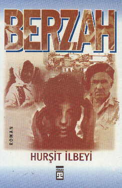 Berzah, Hurşit İlbeyi, Timaş