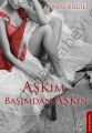 Aşkım Başımdan Aşkın, Funda Bilgili