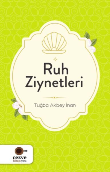 Ruh Ziynetleri, Tuğba Akbey İnan