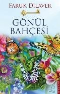 Gönül Bahçesi, Faruk Dilaver