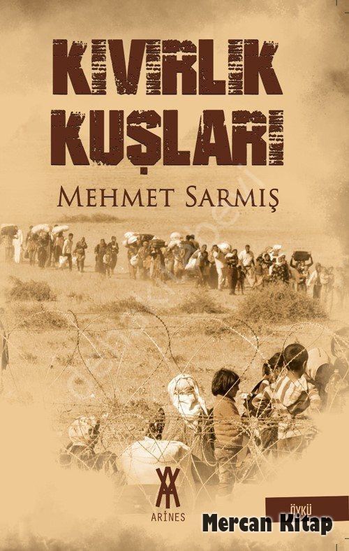 Kıvırlık Kuşları, Mehmet Sarmış, Arines Yayıncılık