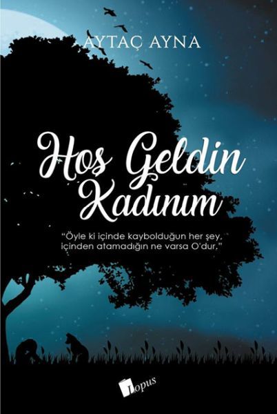 Hoş Geldin Kadınım, Aytaç Ayna
