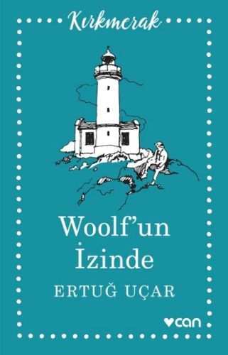 Woolf’un İzinde, Ertuğ Uçar
