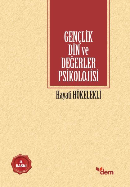 Gençlik Din Ve Değerler Psikolojisi, Hayati Hökelekli, Dem