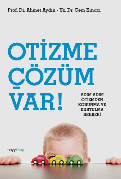 Otizme Çözüm Var!, Ahmet Aydın, Cem Kınacı