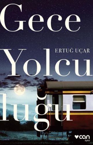 Gece Yolculuğu, Ertuğ Uçar
