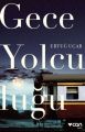 Gece Yolculuğu, Ertuğ Uçar