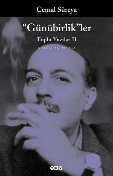 Günübirlikler Toplu Yazılar 2, Cemal Süreya