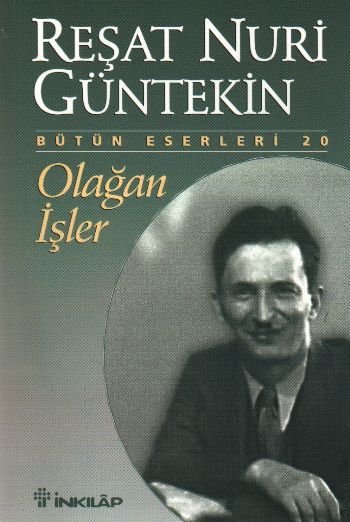 Olağan İşler, Reşat Nuri Güntekin