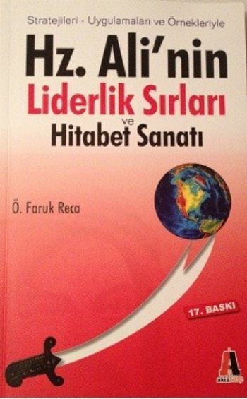 Hz. Alinin Liderlik Sırları - Adem Özbay; Ö. Faruk Reca