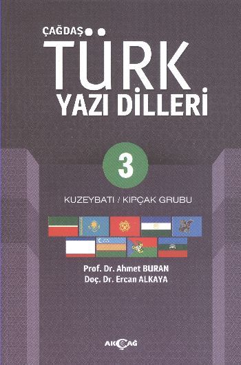 Çağdaş Türk Yazı Dilleri 3, Ahmet Buran