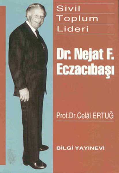 Sivil Toplum Lideri Dr. Nejat F. Eczacıbaşı, Celal Ertuğ
