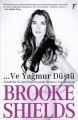 Ve Yağmur Düştü, Brooke Shields