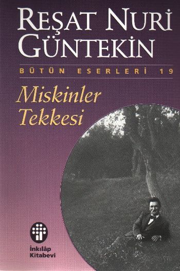 Miskinler Tekkesi, Reşat Nuri Güntekin