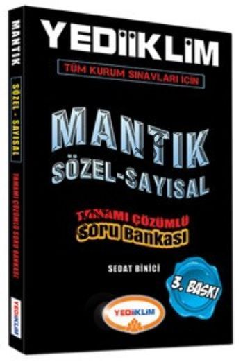 Tüm Kurum Sınavları için Sözel - Sayısal Mantık Tamamı Çözümlü Soru Bankası 2016