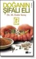 Doğanın Şifalı Eli, M. Ender Saraç, Doğan Kitap