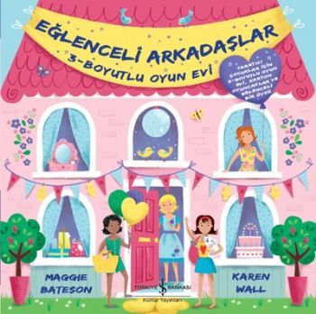 Üç Boy.Oyun Evi-Eğlenceli Arkadaşlar