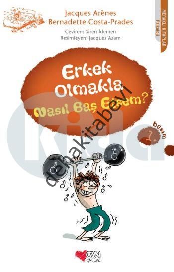 ERKEK OLMAKLA NASIL BAŞ ETSEM, Jacques Arenes