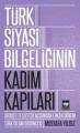 Türk Siyasi Bilgeliğinin Kadim Kapıları, Mustafa Yıldız
