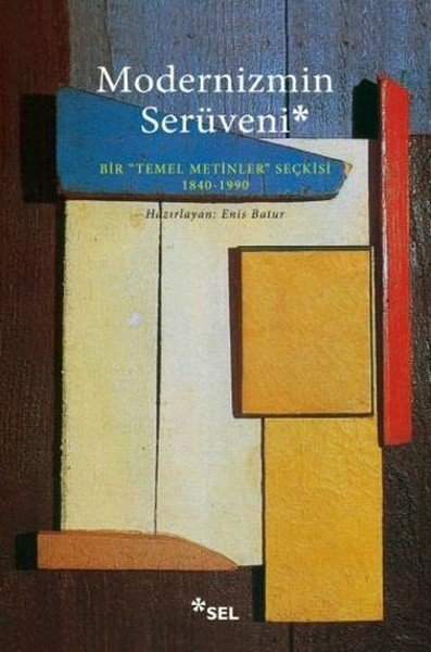 Modernizmin Serüveni, Kolektif