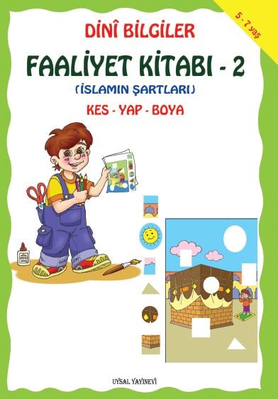 Dini Bilgiler Faaliyet Kitabı-2 İslamın Şartları Kes, Yap, Boya (Kod:197)