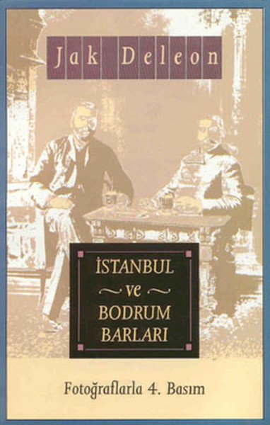 İstanbul ve Bodrum Barları, Jak Deleon, Remzi Kitabevi