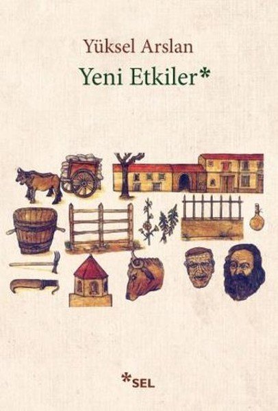 Yeni Etkiler, Yüksel Arslan