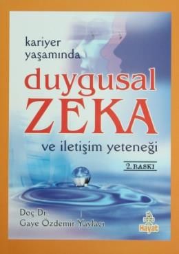 Kariyer Yaşamında Duygusal Zeka ve İletişim Yeteneği