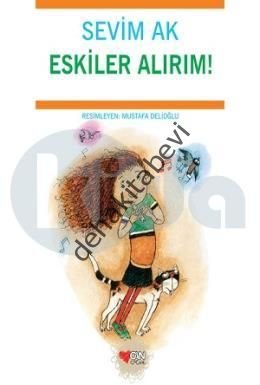 Eskiler Alırım!, Sevim Ak