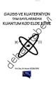 Gauss ve Kuaterniyon Tam Sayılarından Kuantum Kod Elde Etme, Murat Güzeltepe