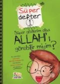 Süper Defter 1 - Süper Gözlerim Olsa Allah'ı Görebilir Miyim?, Zeynep Sevde Paksu, Düş Değirmeni