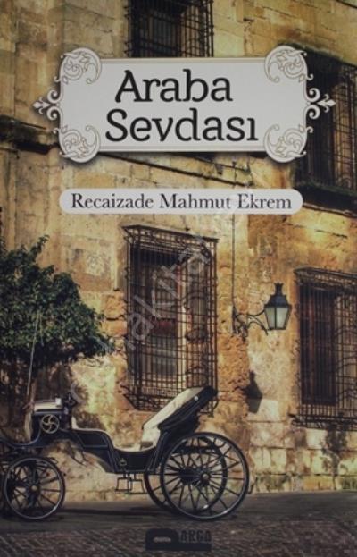Araba Sevdası, Recaizade Mahmut Ekrem, Parga Yayıncılık