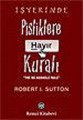 İşyerinde Pisliklere Hayır Kuralı, Robert I. Sutton, Remzi Kitabevi