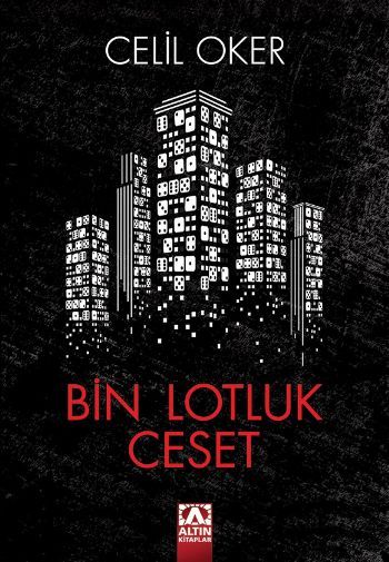 Bin Lotluk Ceset, Celil Oker, Altın Kitaplar