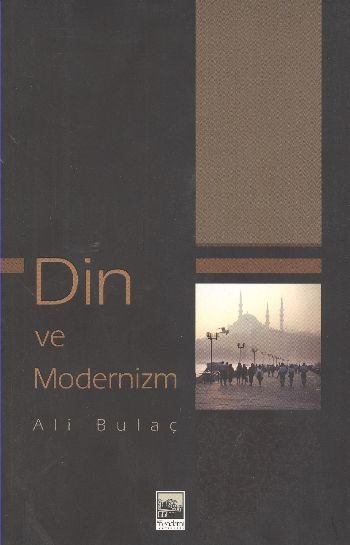 Din ve Modernizm, Ali Bulaç, Işık Akademi Yayınları