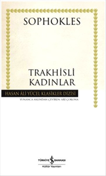 Trakhisli Kadınlar Hasan Ali Yücel Klasikleri Ciltli, Sophokles