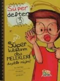 Süper Defter 3 - Süper Kulaklarım olsa Melekleri Duyabilir Miyim?, Zeynep Sevde Paksu, Düş Değirmeni
